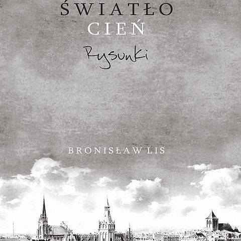 „Światło. Cień. Rysunki”. Premiera książki.