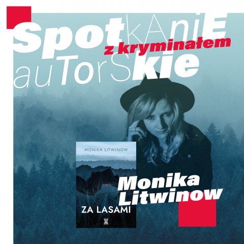 Spotkanie autorskie z Moniką Litwinow