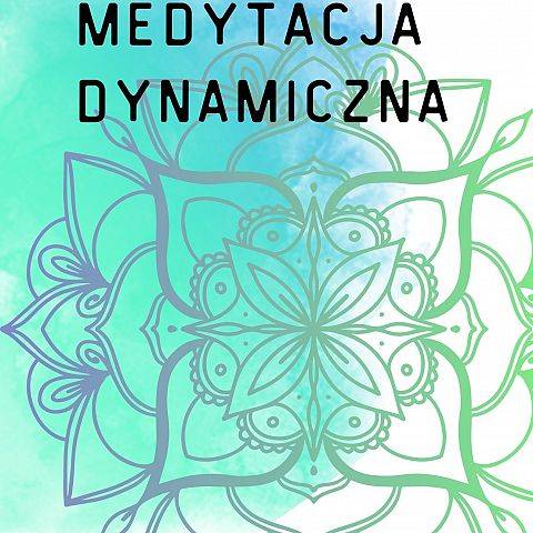 Medytacja dynamiczna dla młodzieży