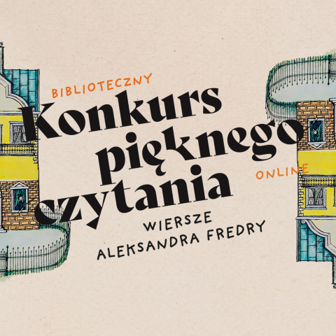 Konkurs pięknego czytania wierszy Aleksandra Fredry - ONLINE