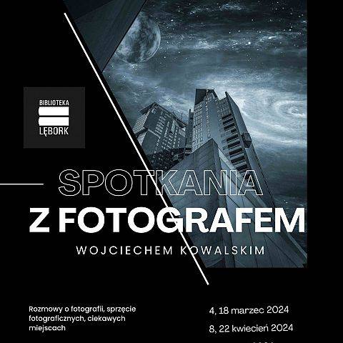 Spotkania z fotografem Wojciechem Kowalskim