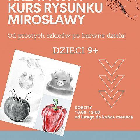 Kreatywny Kurs Rysunku Mirosławy: dzieci 9+