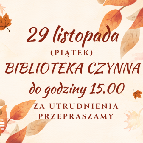 29 listopada - zmiana godzin otwarcia biblioteki