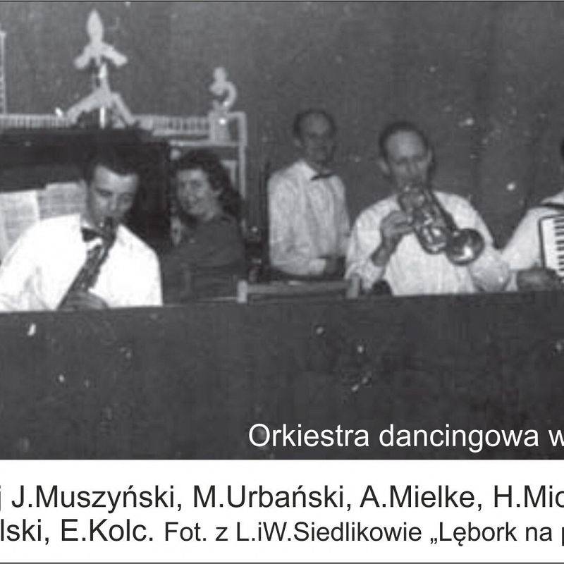 Orkiestra dancingowa w „Bagateli”, lata 50. XX w.  Fot. z L.i W.Siedlikowie „Lębork na pięciolinii”