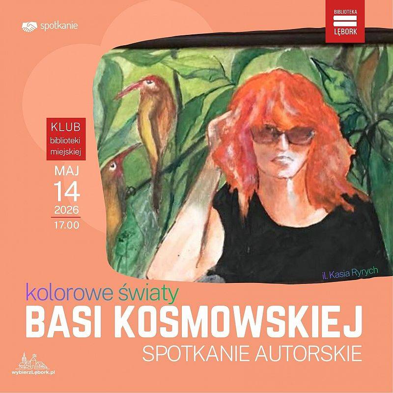 Grafika 1: Kolorowe światy Barbary Kosmowskiej - spotkanie autorskie