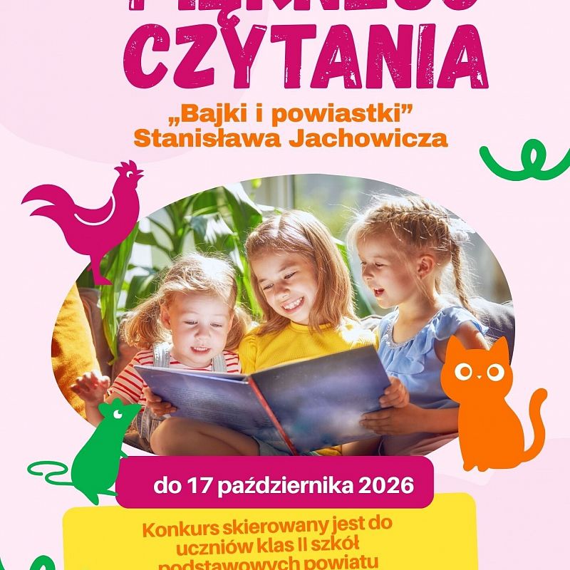Grafika 1: Konkurs pięknego czytania książki pt. „Bajki i powiastki” Stanisława Jachowicza.